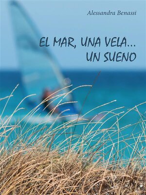 cover image of El mar, una vela... Un sueno